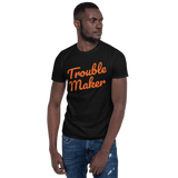 Short-Sleeve Trouble Maker T-Shirt